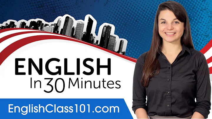 Learn English in 30 Minutes - ALL the English Basi...