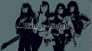 Wings - Sejati ~HQ~ (lyrics On Screen)