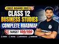 Class 12 Business Studies 🔥 Complete Roadmap to Score 100/100 | Aditya Sir