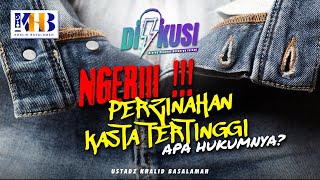 [PODCAST] DISKUSI #5 - Ngeriiii!!! Perzinaan Kasta Tertinggi Apa Hukumannya?