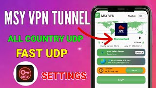 How to set up MSY VPN Tunnel with all country udp settings for fast and secure browsing  screenshot 2