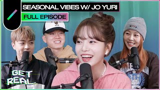 JO YURI on her new album, her favorite season, and seasonal vibes 🌸🌴🍁🎄| GET REAL S3 Ep. #11