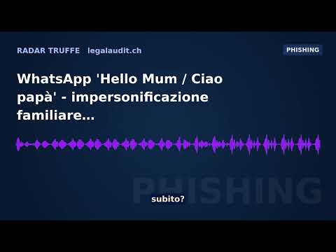 WhatsApp 'Hello Mum / Ciao papà' — impersonificazione familiare