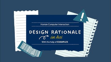 What is Design Rationale in hci? || Types of design rationale  [with the help of examples]
