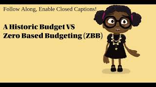 A Historic Budget versus Zero Based Budgeting (ZBB) What Is Zero Based Budgeting Zbb