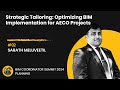 Strategic Tailoring: Optimizing BIM Implementation for AECO Projects