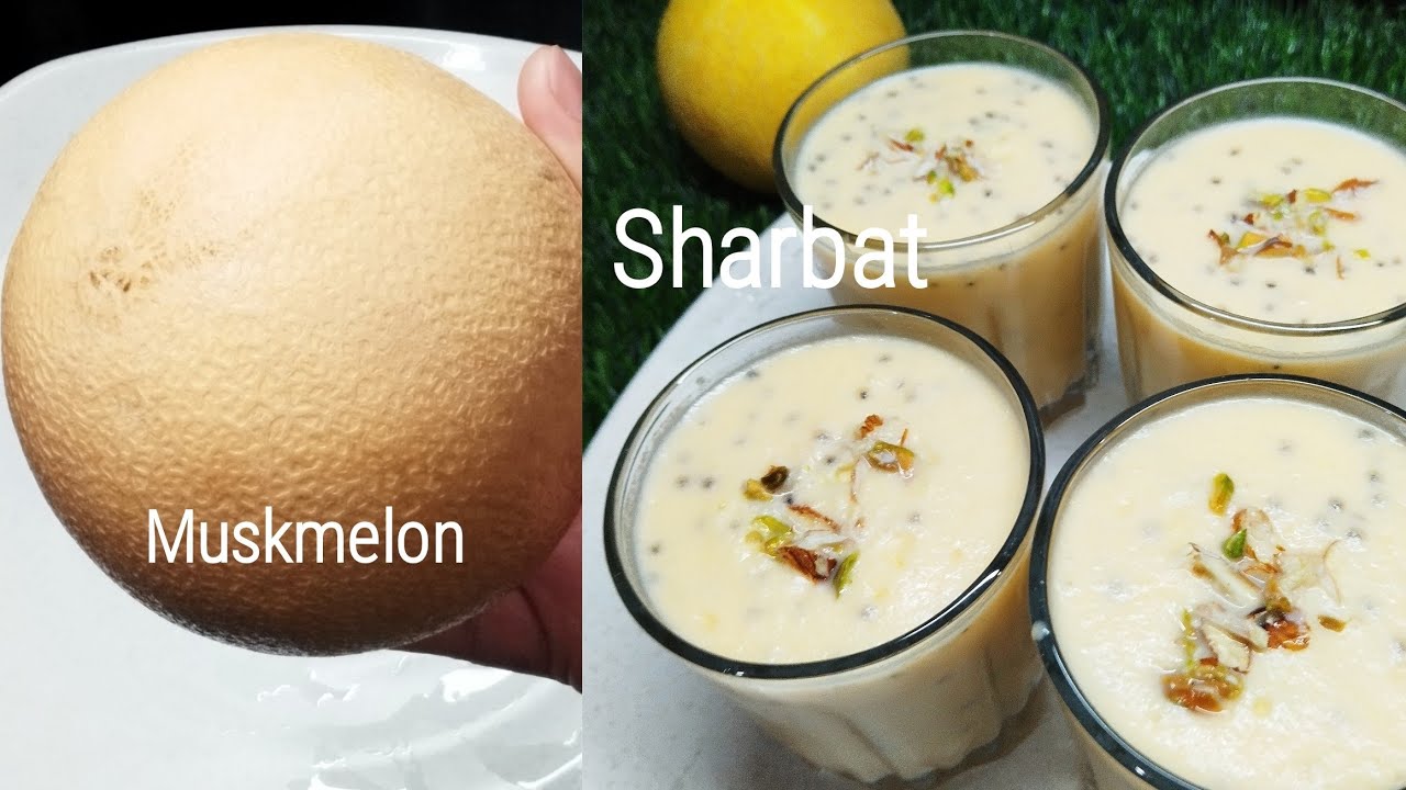 Muskmelon Sharbat Recipe | खरबूजा शर्बत रेसिपी | Summer Special Drink | Melon Juice