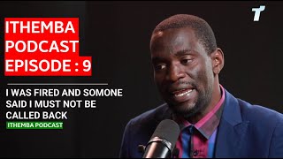 ITHEMBA PODCAST EPISODE 9 :