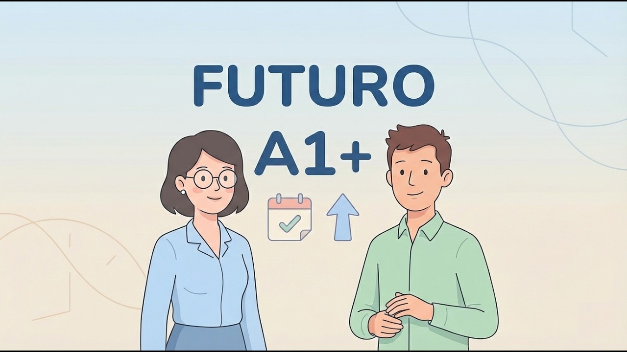 Planes para el futuro | Español A1+