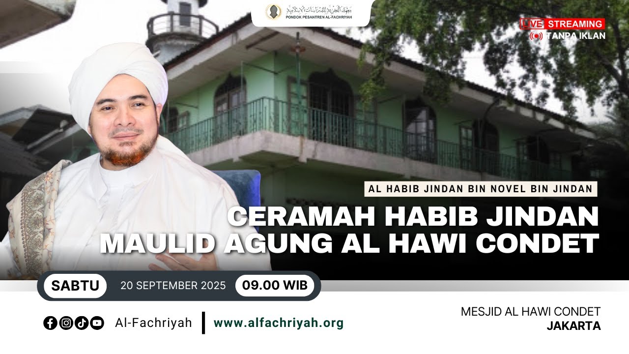 🔴CERAMAH HABIB JINDAN MAULID AGUNG MESJID AL-HAWI CONDET | Sabtu, 20 september 2025