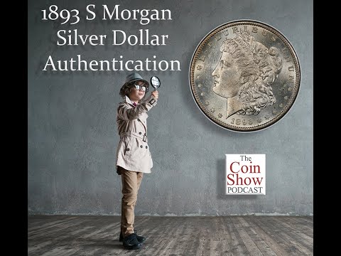 How To Tell If Your 1893 S Morgan Silver Dollar Is Real!!!!