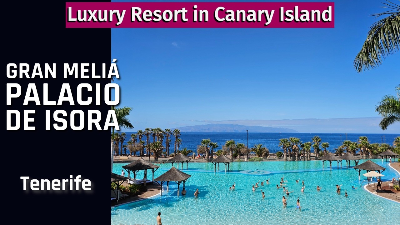 [4k] Gran Meliá Palacio de Isora Tenerife Canary islands | Best resorts in Canary Island