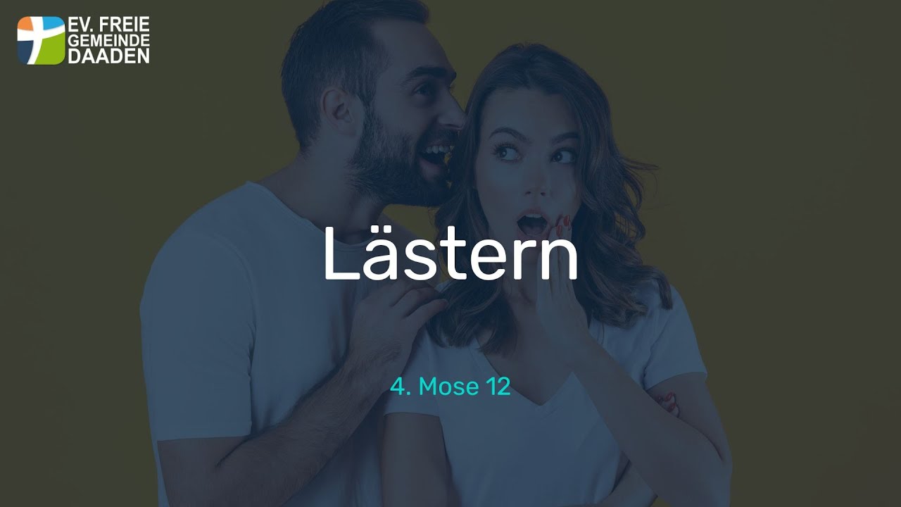 Wie "Lästern" funktioniert (4. Mose 12)
