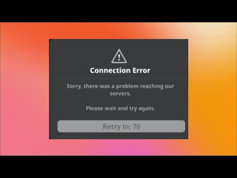 How to Fix Roblox Game - Connection Error - There was a problem reaching Servers