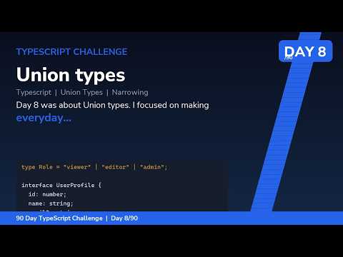 Union types - Day 8/90 TypeScript Challenge