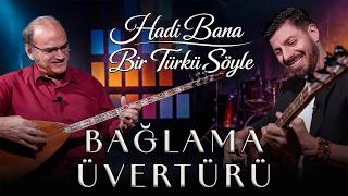 Bağlama Üvertürü | Çetin Akdeniz & Ali Yılmaz | Hadi Bana Bir Türkü Söyle 10. Bölüm