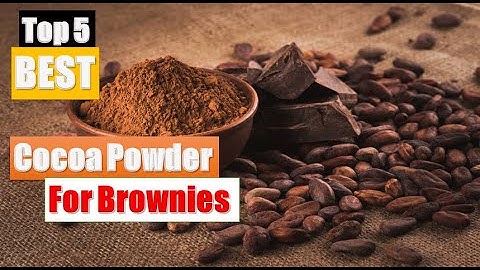Best Cocoa Powder For Brownies In 2021 - Top 5 Cocoa Powders