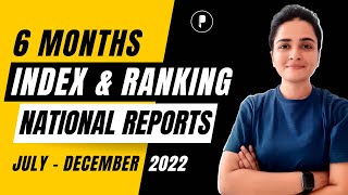 National Reports, Index & Rankings | Jul to Dec 2022 | 6 months Current Affairs | With Memory Hints