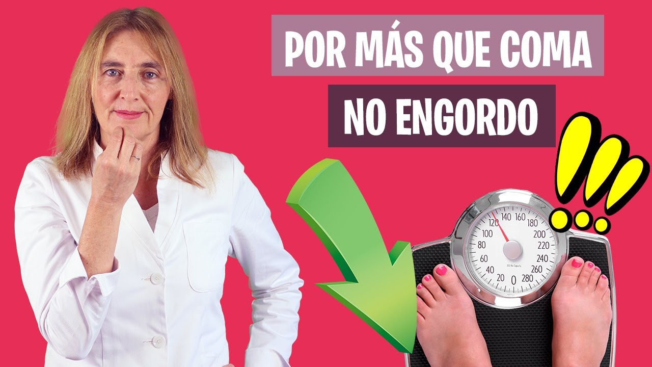 Por qué NO ENGORDO si COMO MUCHO | Comer de todo sin engordar