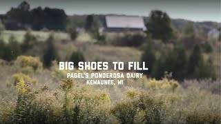 Big Shoes to Fill - Pagel's Ponderosa Dairy