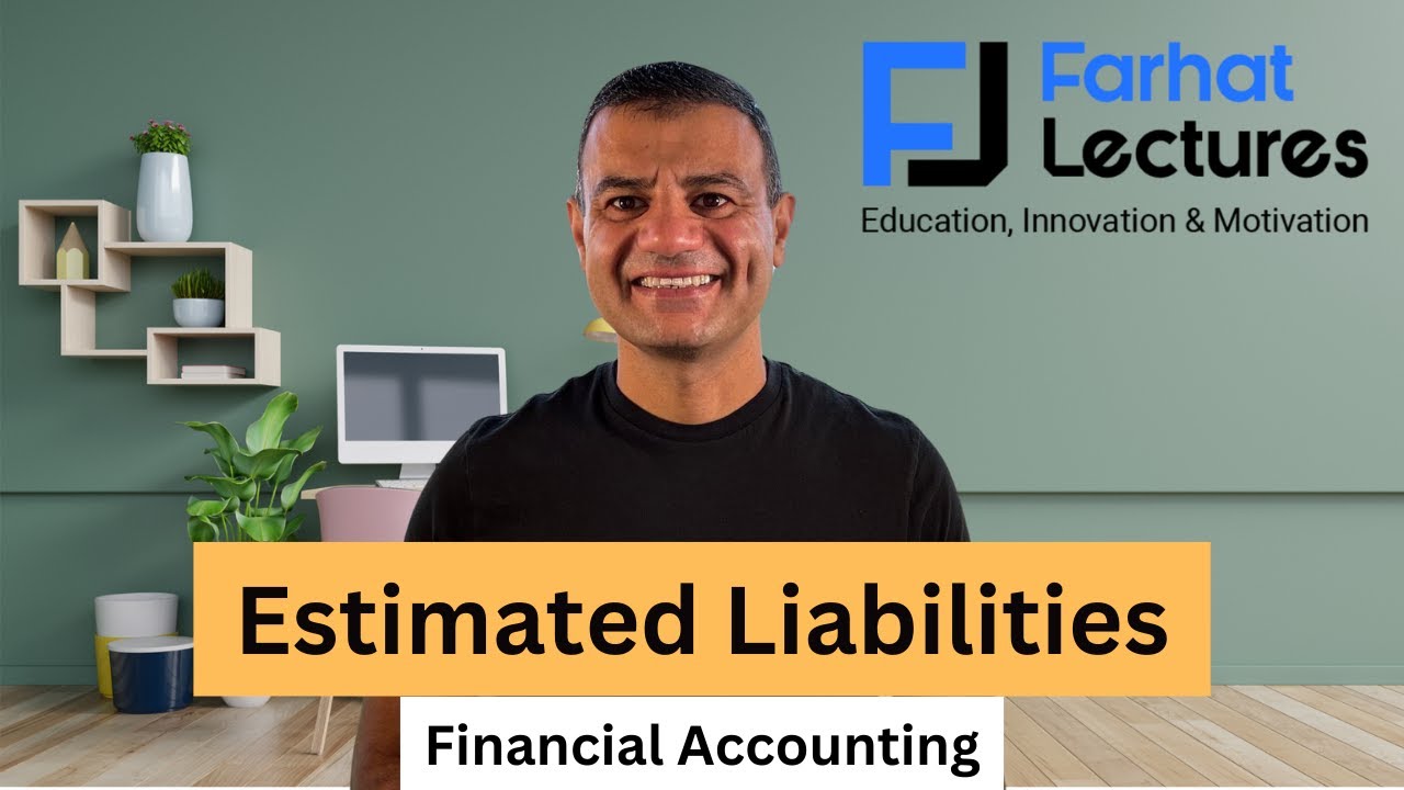 Accounting for Estimated Liabilities. Financial Accounting | CPA Exam