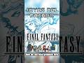 FINAL FANTASY 1, el inicio de la Saga | Joyas del Pasado #videojuegos #finalfantasy #retrogaming