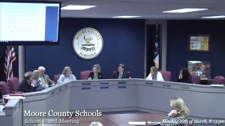 Moore County School Board Regular Business Meeting/Public Hearing 3-11-19