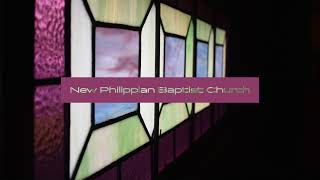 New Philippian Baptist Church Official Live Stream