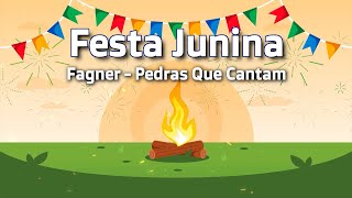 Fagner - Pedras Que Cantam (High Quality) [Festa junina]