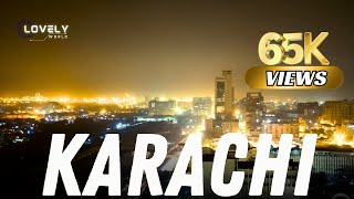 Documentary on Karachi city |  The city of lights | Lovely World Travelz
