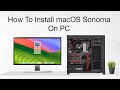 How To Install macOS Sonoma on PC | Hackintosh | Step By Step Guide