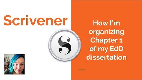 Using Scrivener to organize Chapter 1 of my EdD dissertation
