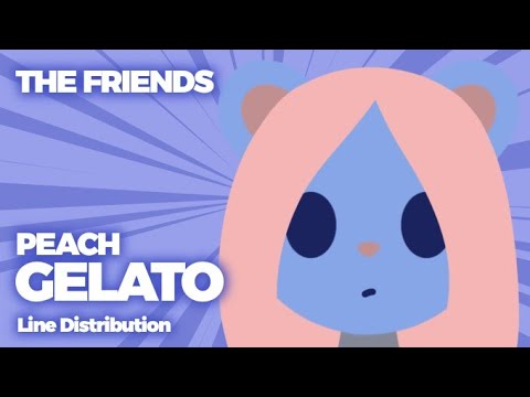 THE FRIENDS - PEACH GELATO (Line Distribution)