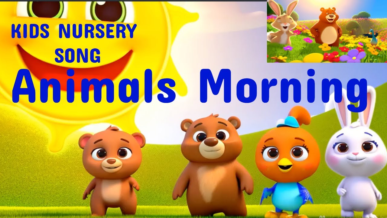 Animals Morning Song for Kids