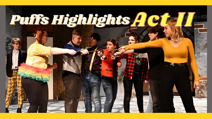 Puffs Highlights: ACT II (Skyline Drama)