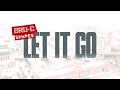 Bru C Shapes Let It Go Official Lyric Video mp3