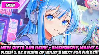 *NEW GIFTS ARE HERE* + EMERGENCY MAINT! + BE AWARE OF WHAT'S NEXT FOR NIKKE! + NEW FIXES!