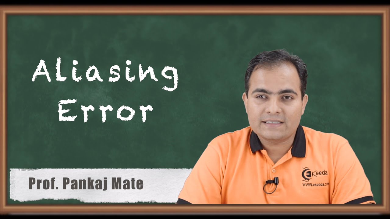 Aliasing Error Sampling Theorem Signals And Systems YouTube
