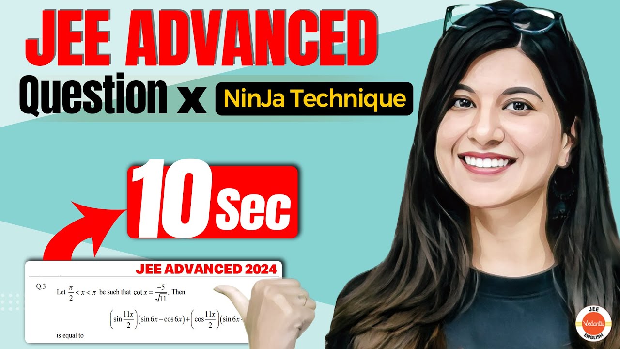 Solve JEE Advanced 2024 PYQ Using Shortcut | JEE 2026 | JEE Short Trick | NinJa Ma'am