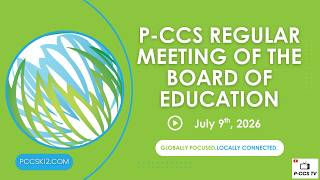 P-CCS Board of Education Regular Meeting -- July 9, 2026