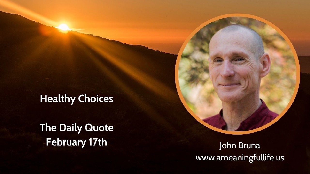 The Daily Quote with John Bruna - Healthy Choices