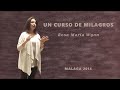 UN CURSO DE MILAGROS - ROSA MARIA WYNN - TALLER MALAGA 2014 (1)