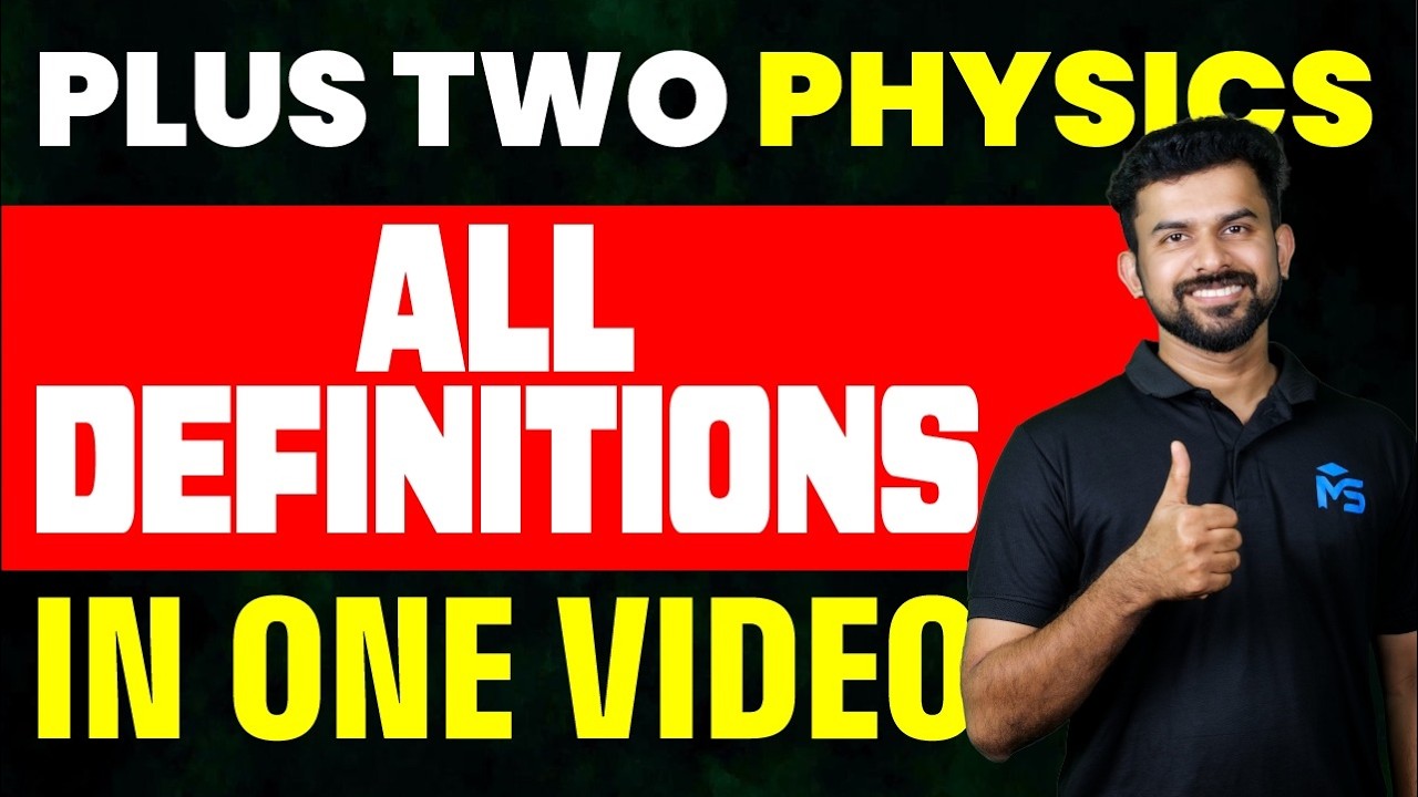 Plus Two Physics All Definitions In One Video | MS SOLUTIONS