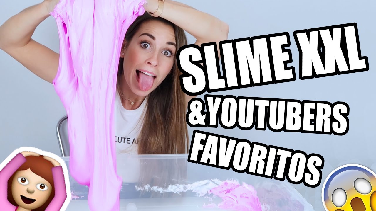 SLIME XXL, MI PRIMERA VEZ, YOUTUBERS FAVORITOS... | @paulagonu retool