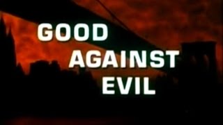 Good Against Evil (1977)