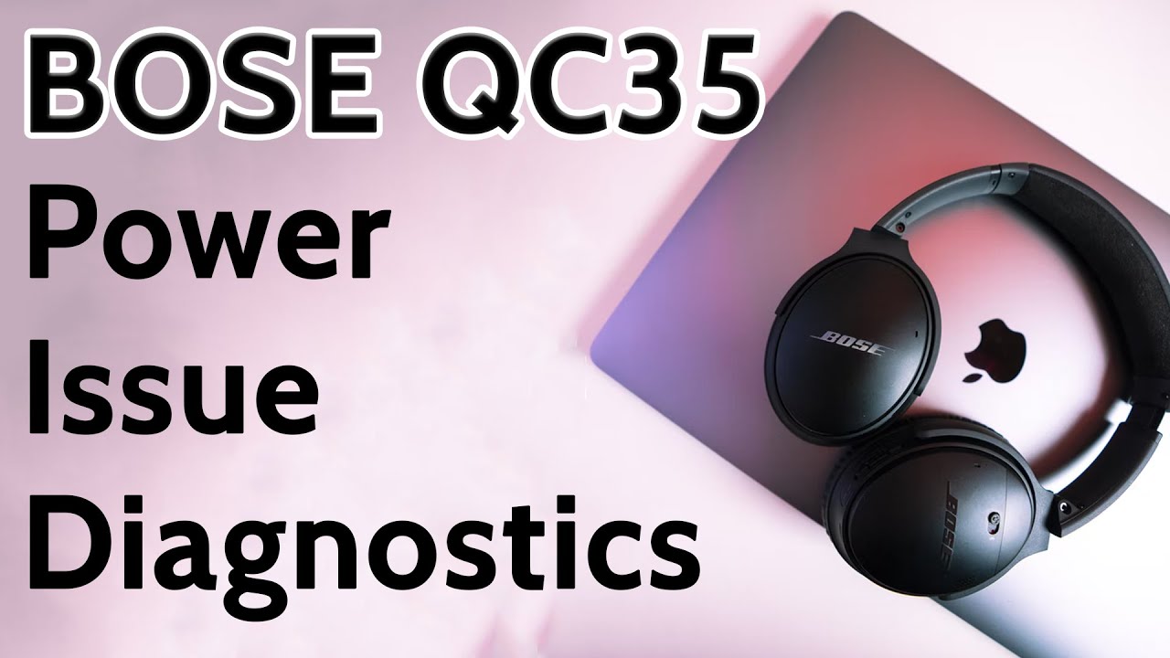 Bose QC35 Not Powering On Diagnostics | How To Tutorial -