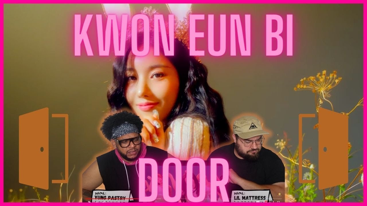 KWON EUN BI - Door M/V Reaction