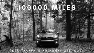 Long Term Review | 2015 Toyota Highlander XLE | Over 100000 miles
