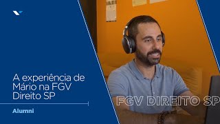 FGV Direito SP | Conheça o ex-aluno Mario Saadi Lima
