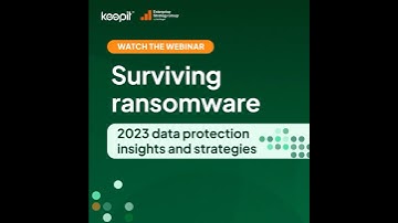Surviving ransomware: 2023 data protection insights and strategies